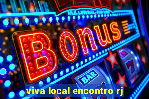 viva local encontro rj