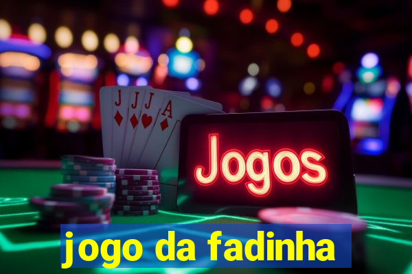 jogo da fadinha