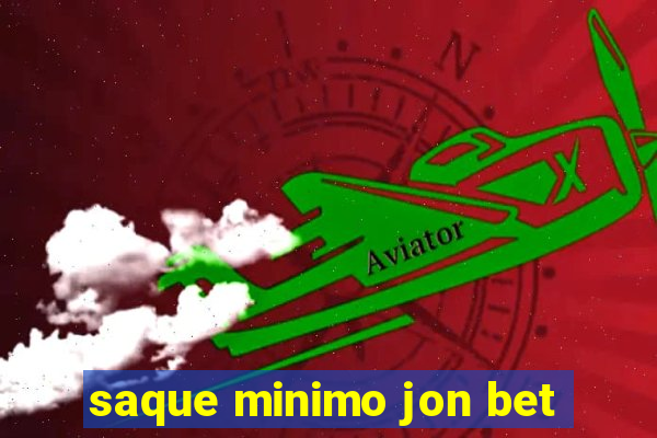 saque minimo jon bet