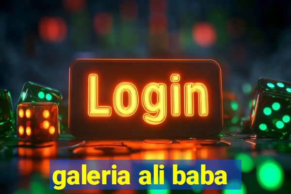 galeria ali baba