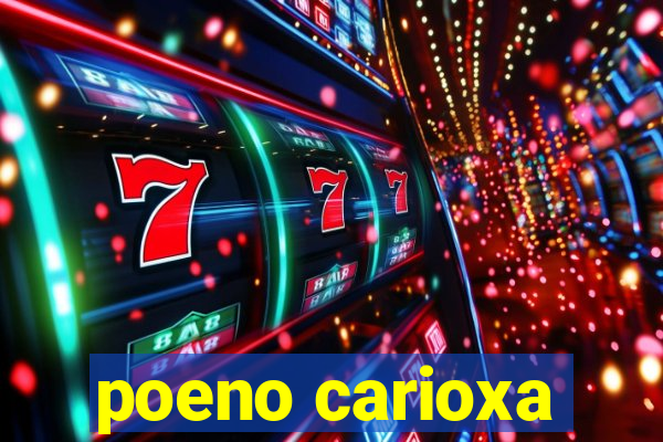 poeno carioxa