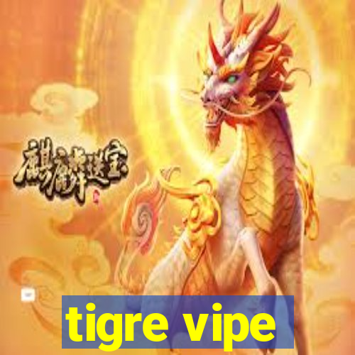 tigre vipe