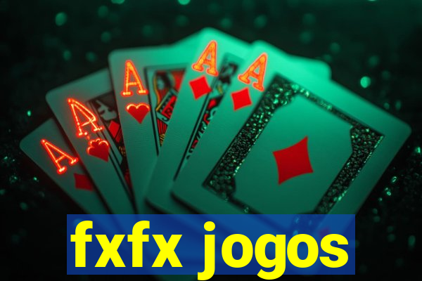 fxfx jogos
