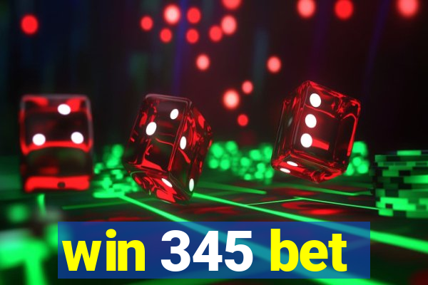 win 345 bet