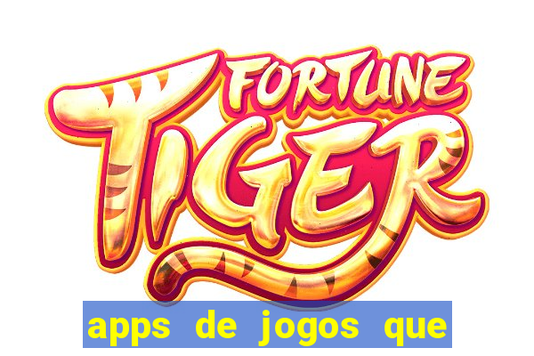 apps de jogos que pagam de verdade