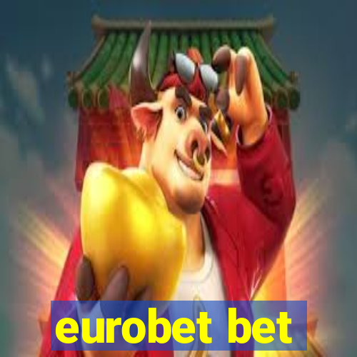 eurobet bet