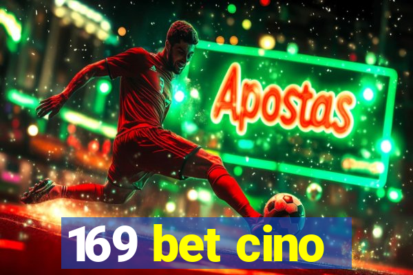 169 bet cino