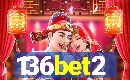 136bet2