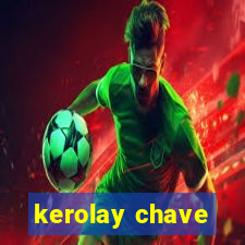 kerolay chave