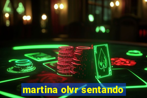 martina olvr sentando