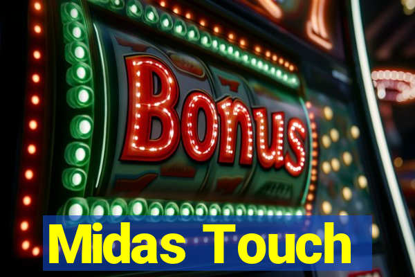 Midas Touch