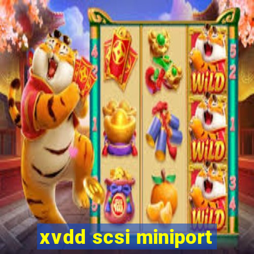 xvdd scsi miniport