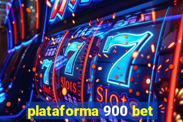 plataforma 900 bet
