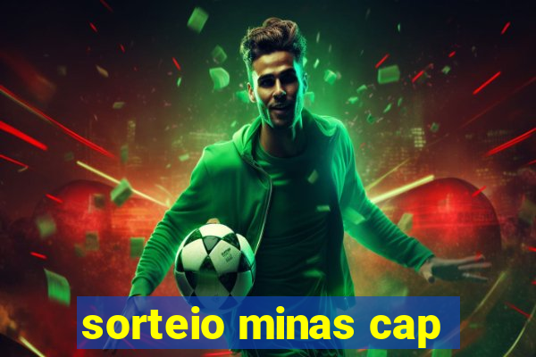 sorteio minas cap