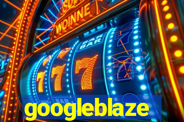 googleblaze