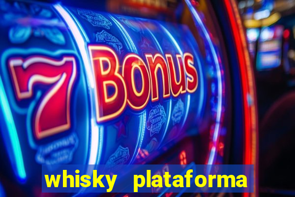 whisky plataforma de jogos