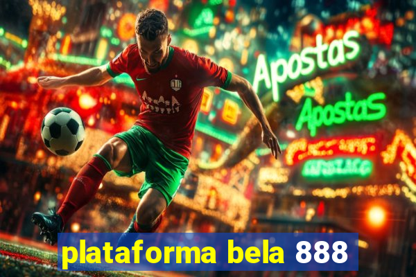 plataforma bela 888