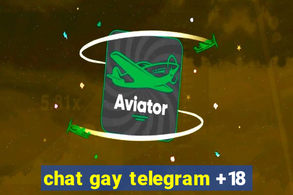 chat gay telegram +18