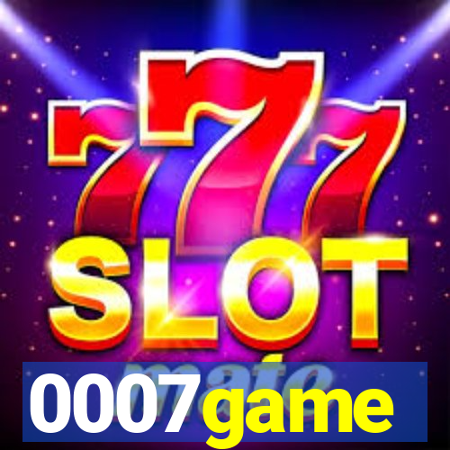 0007game