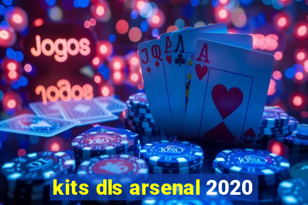 kits dls arsenal 2020