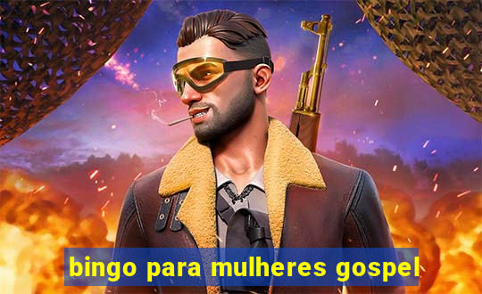 bingo para mulheres gospel