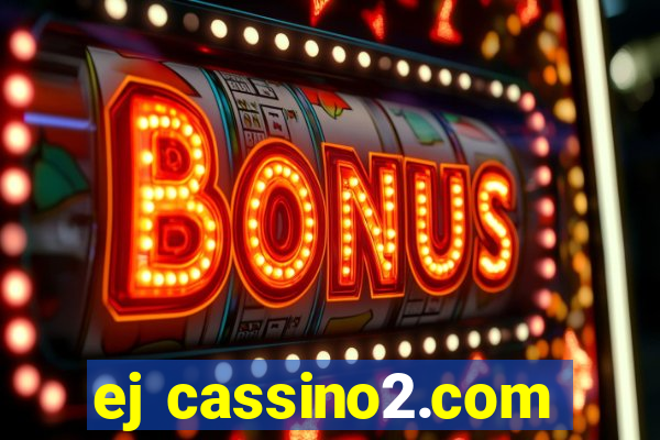 ej cassino2.com