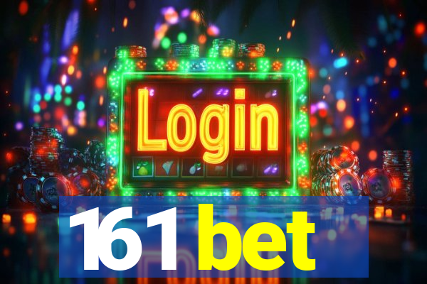 161 bet