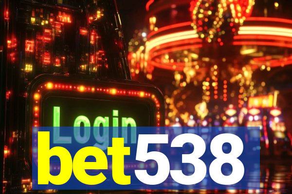 bet538