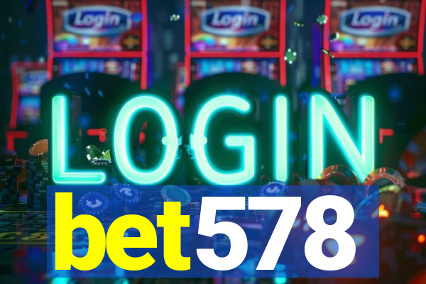 bet578