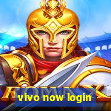 vivo now login
