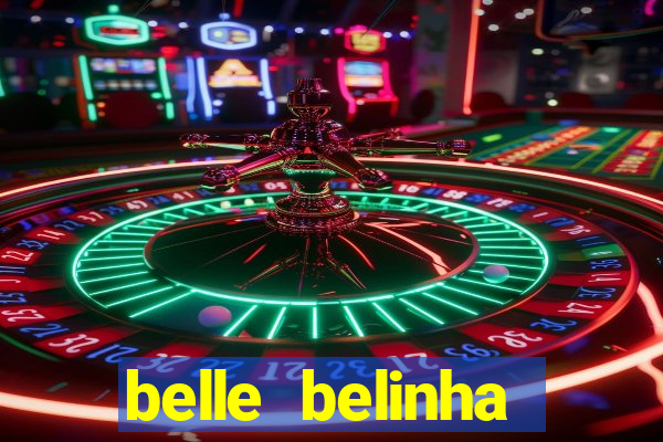 belle belinha privacy nudes