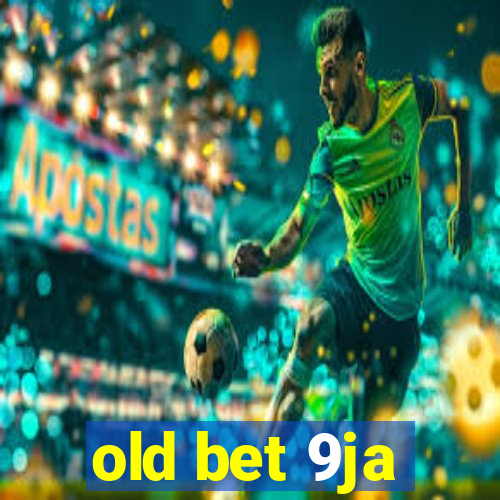 old bet 9ja