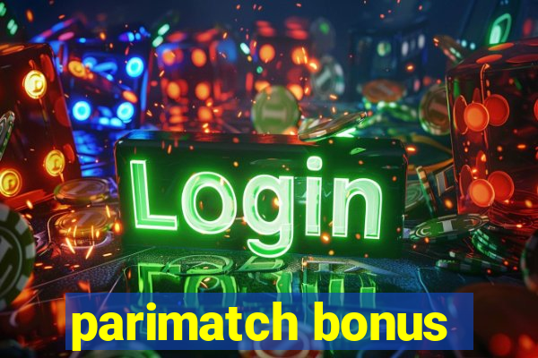 parimatch bonus