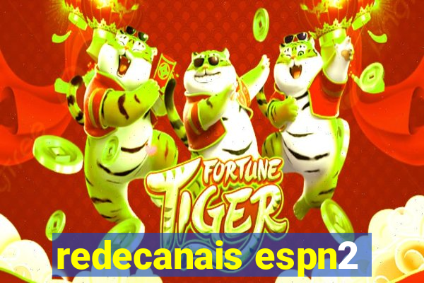 redecanais espn2