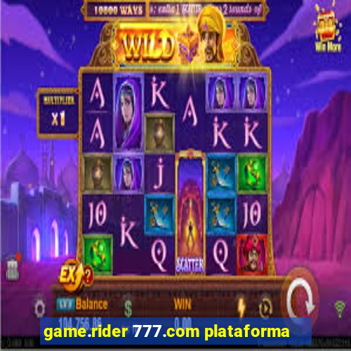 game.rider 777.com plataforma