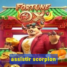 assistir scorpion