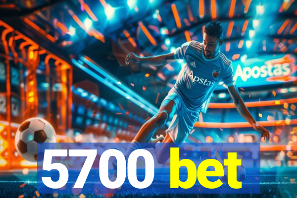 5700 bet