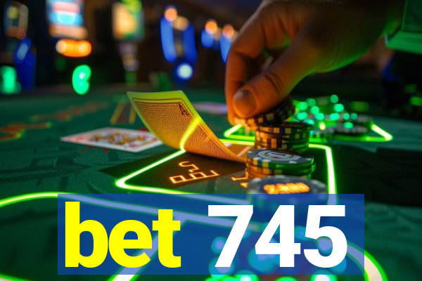 bet 745