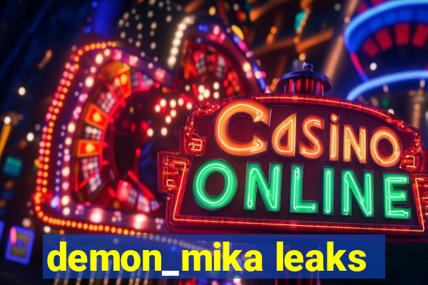 demon_mika leaks