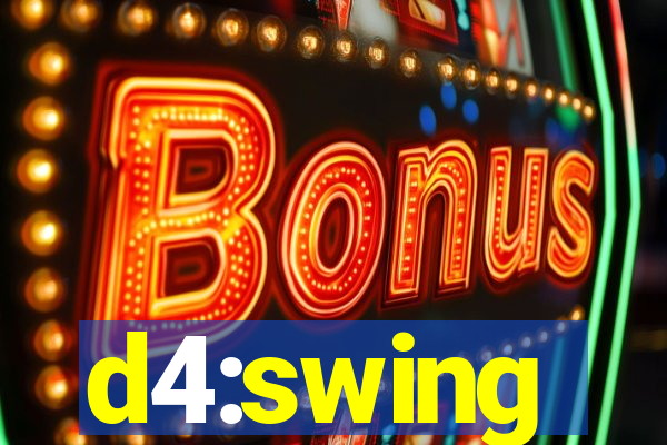 d4:swing