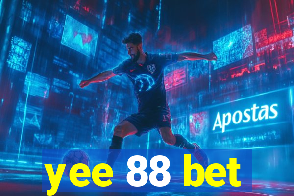 yee 88 bet