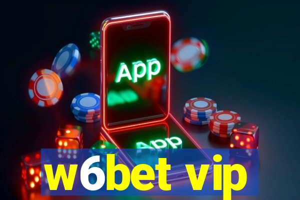 w6bet vip