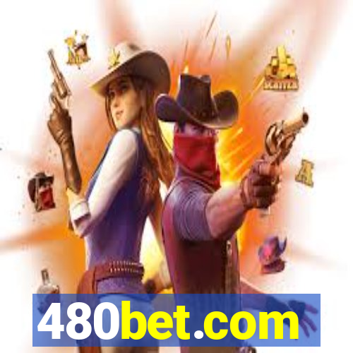 480bet.com