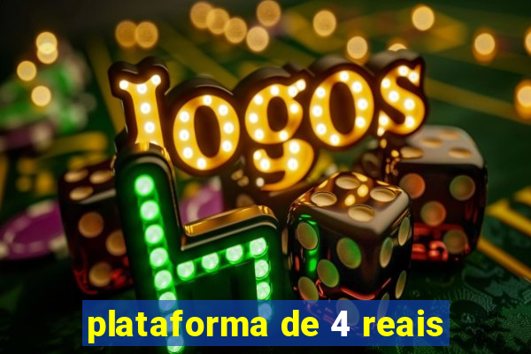 plataforma de 4 reais