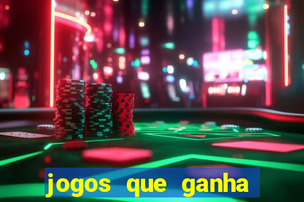 jogos que ganha dinheiro de verdade sem depositar
