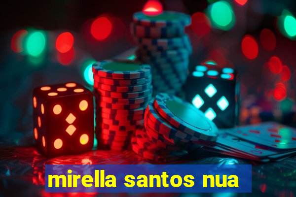 mirella santos nua