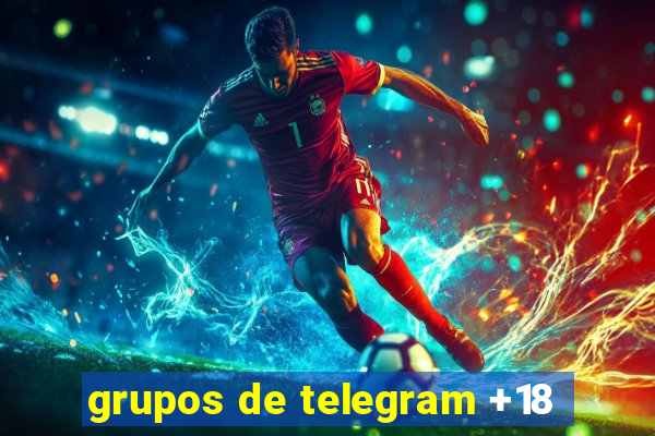 grupos de telegram +18