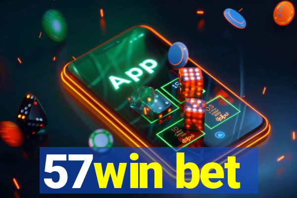 57win bet