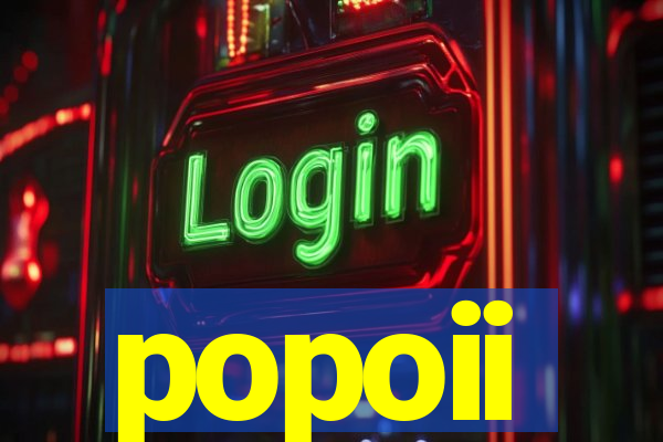 popoii