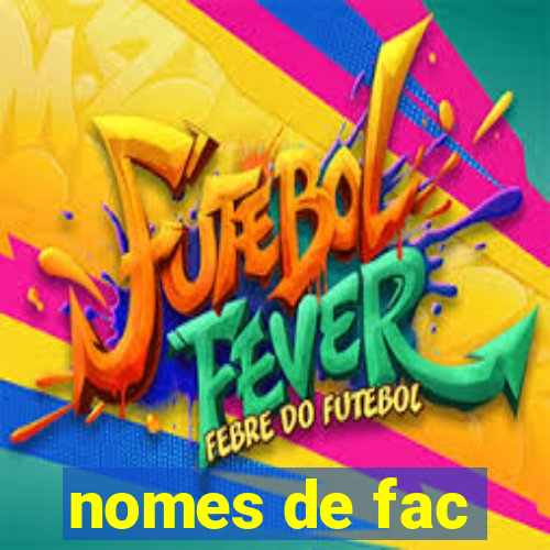 nomes de fac